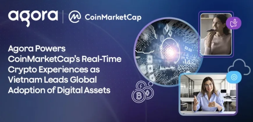 Agora thúc đẩy trải nghiệm tiền mã hóa thời gian thực trên CoinMarketCap