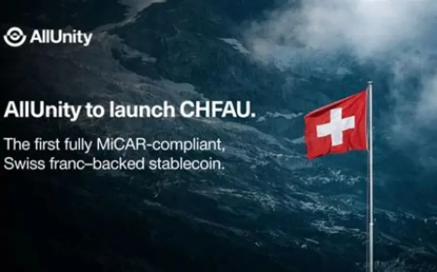 AllUnity ra mắt stablecoin franc Thụy Sĩ đầu tiên tuân thủ MiCA